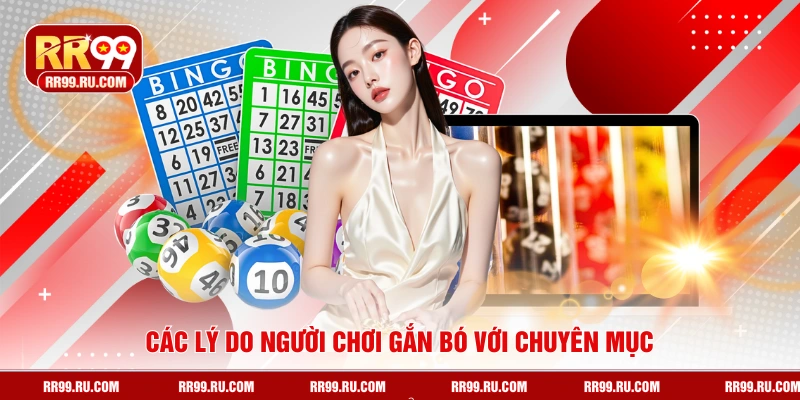 Các lý do người chơi gắn bó với chuyên mục