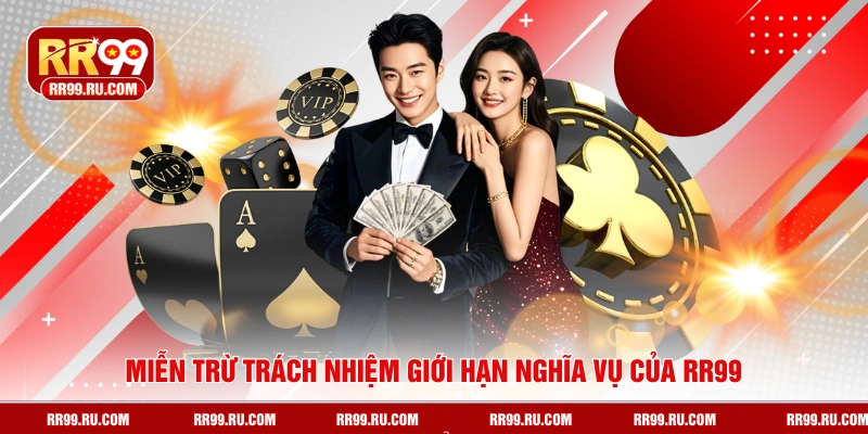 Miễn trừ trách nhiệm giới hạn nghĩa vụ của RR99
