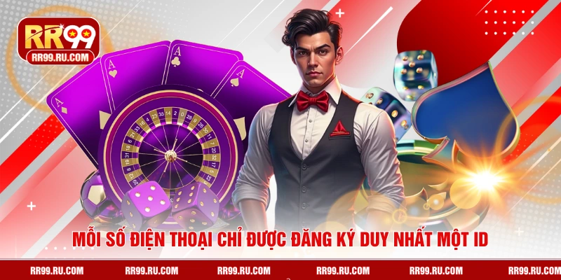 Mỗi số điện thoại chỉ được đăng ký duy nhất một ID